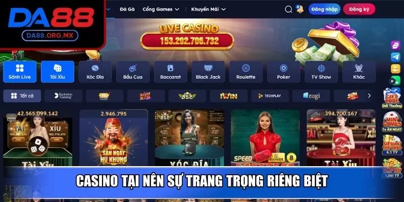 Casino tại nên sự trang trọng riêng biệt